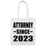 Attorney Since 2023 - Tote Bag White