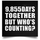 27th Anniversary 9,855 Days Together But Who's Counting - Poster Square