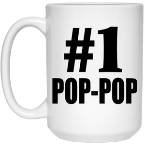 Number One #1 Pop-Pop - 15 Oz Coffee Mug
