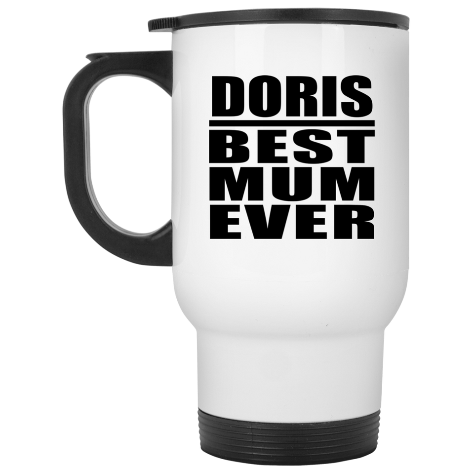 Doris Best Mum Ever - White Travel Mug