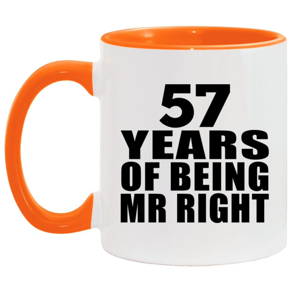 57th Anniversary 57 Years Of Being Mr Right - 11oz Accent Mug Orange