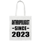 Anthropologist Since 2023 - Tote Bag White