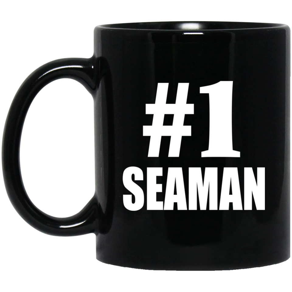 Number One #1 Seaman - 11 Oz Coffee Mug Black