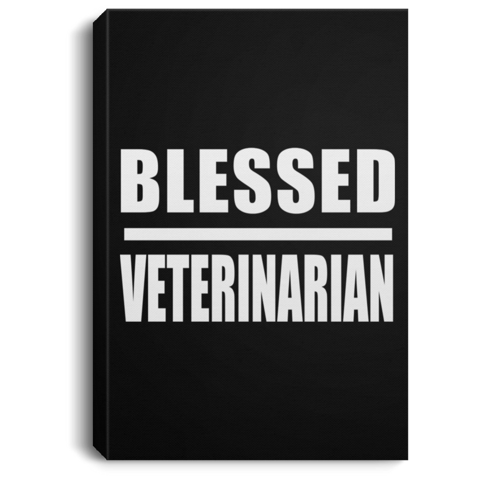 Blessed Veterinarian - Canvas Portrait