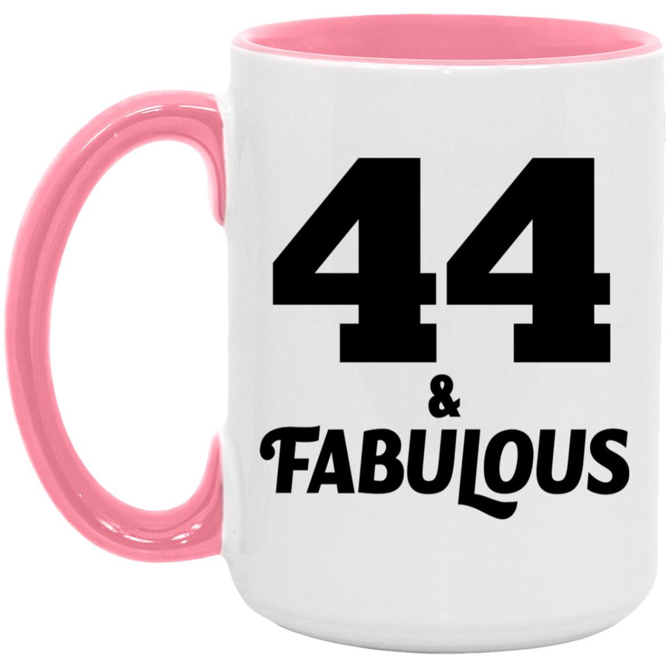44th Birthday 44 & Fabulous - 15oz Accent Mug Pink