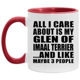All I Care About Is My Glen Of Imaal Terrier - 11oz Accent Mug Red