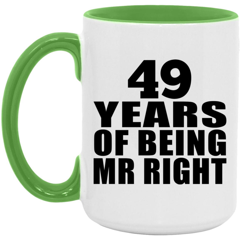 49th Anniversary 49 Years Of Being Mr Right - 15oz Accent Mug Green