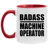 Badass Machine Operator - 11oz Accent Mug Red