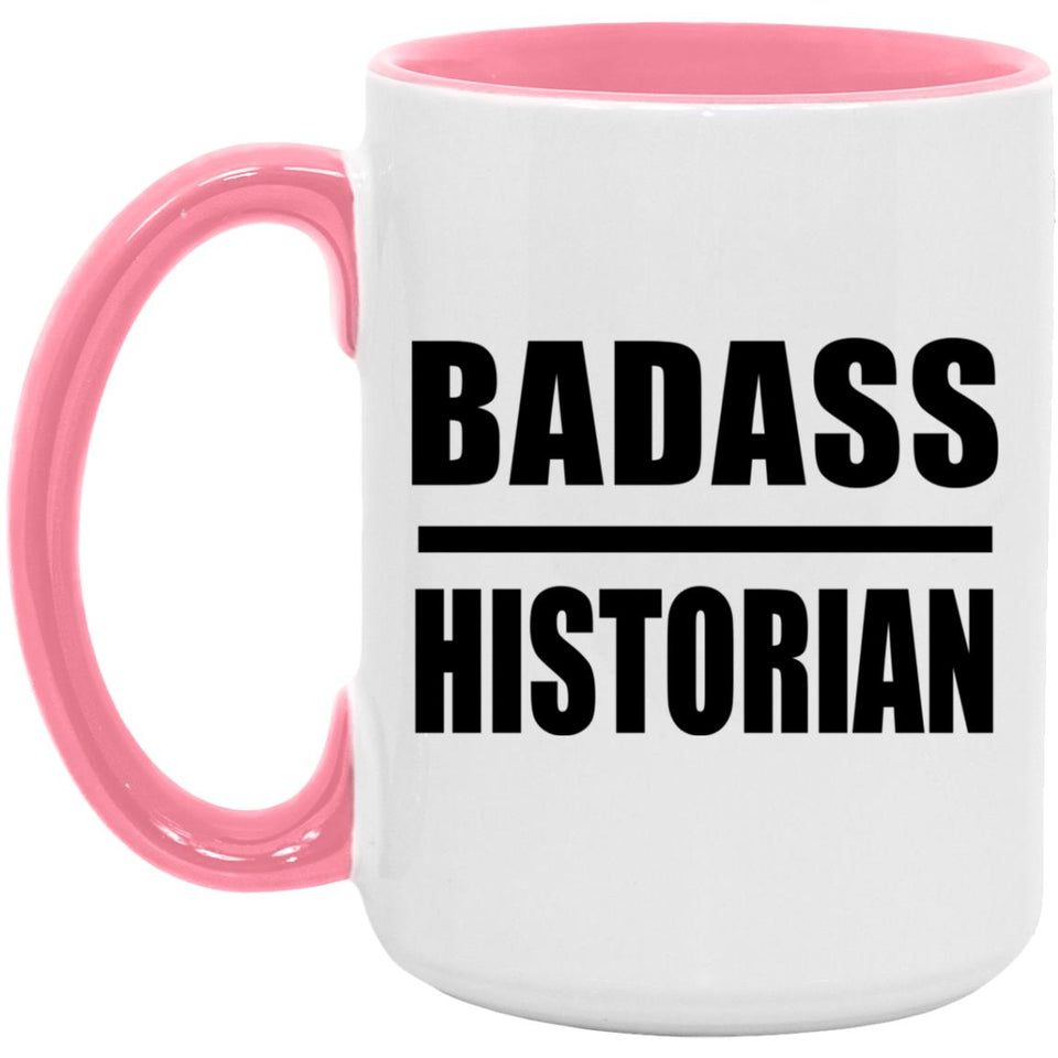 Badass Historian - 15oz Accent Mug Pink