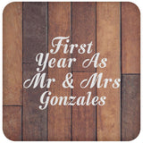 First Year As Mr & Mrs Gonzales - Drink Coaster E