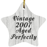 17th Birthday Vintage 2007 Aged Perfectly - Star Ornament F