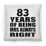 83rd Anniversary 83 Years of Being Mrs Always Right - Throw Pillow
