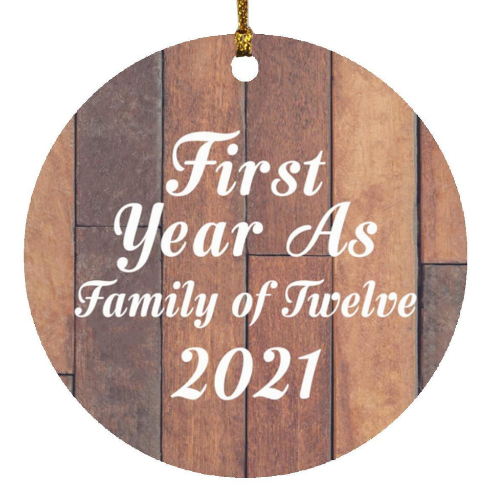 First Year As Family Of Twelve 2021 - Circle Ornament E