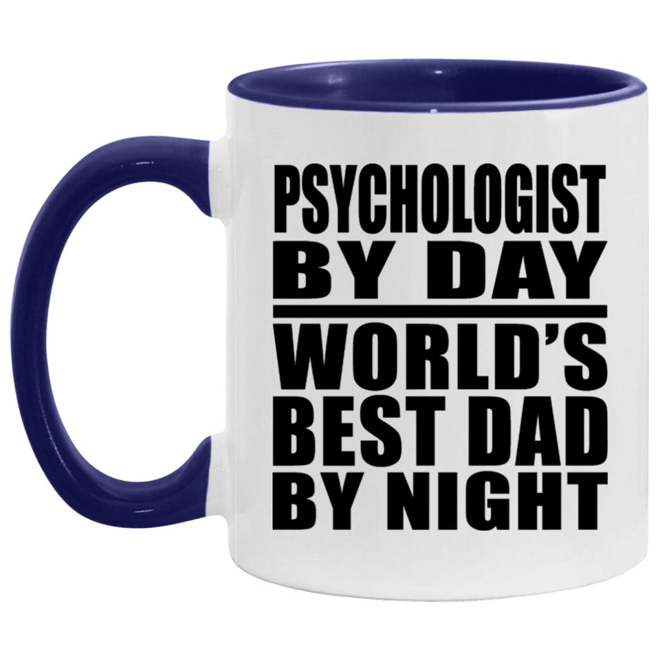Psychologist By Day World's Best Dad By Night - 11oz Accent Mug Purple