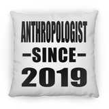 AntHRopologist Since 2019 - Throw Pillow