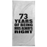 73rd Anniversary 73 Years of Being Mrs Always Right - Hand Towel