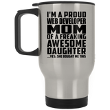 Proud Web Developer Mom Of Awesome Daughter - Silver Travel Mug