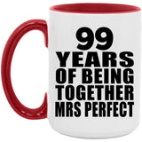 99th Anniversary 99 Years Of Being Mrs Perfect - 15oz Accent Mug Red
