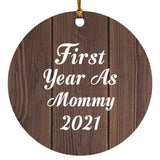 First Year As Mommy 2021 - Circle Ornament D