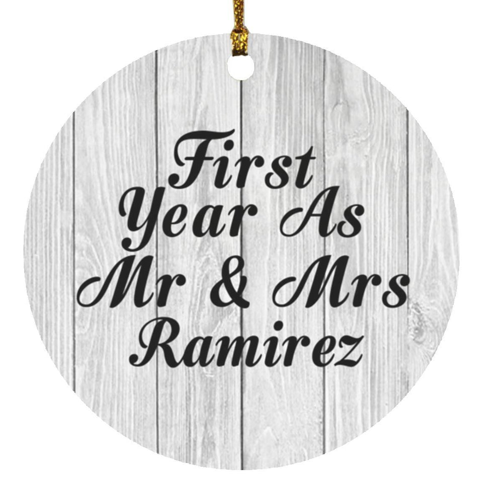 First Year As Mr & Mrs Ramirez - Circle Ornament F