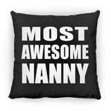 Most Awesome Nanny - Throw Pillow Black