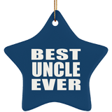 Best Uncle Ever - Star Ornament