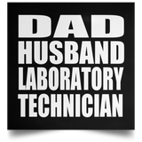 Dad Husband Laboratory Technician - Poster Square