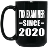 Tax Examiner Since 2020 - 15oz Coffee Mug Black