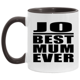 Jo Best Mum Ever - 11oz Accent Mug Black