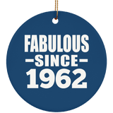 62nd Birthday Fabulous Since 1962 - Circle Ornament