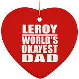 Leroy World's Okayest Dad - Heart Ornament