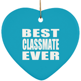 Best Classmate Ever - Heart Ornament