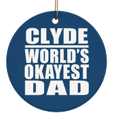 Clyde World's Okayest Dad - Circle Ornament