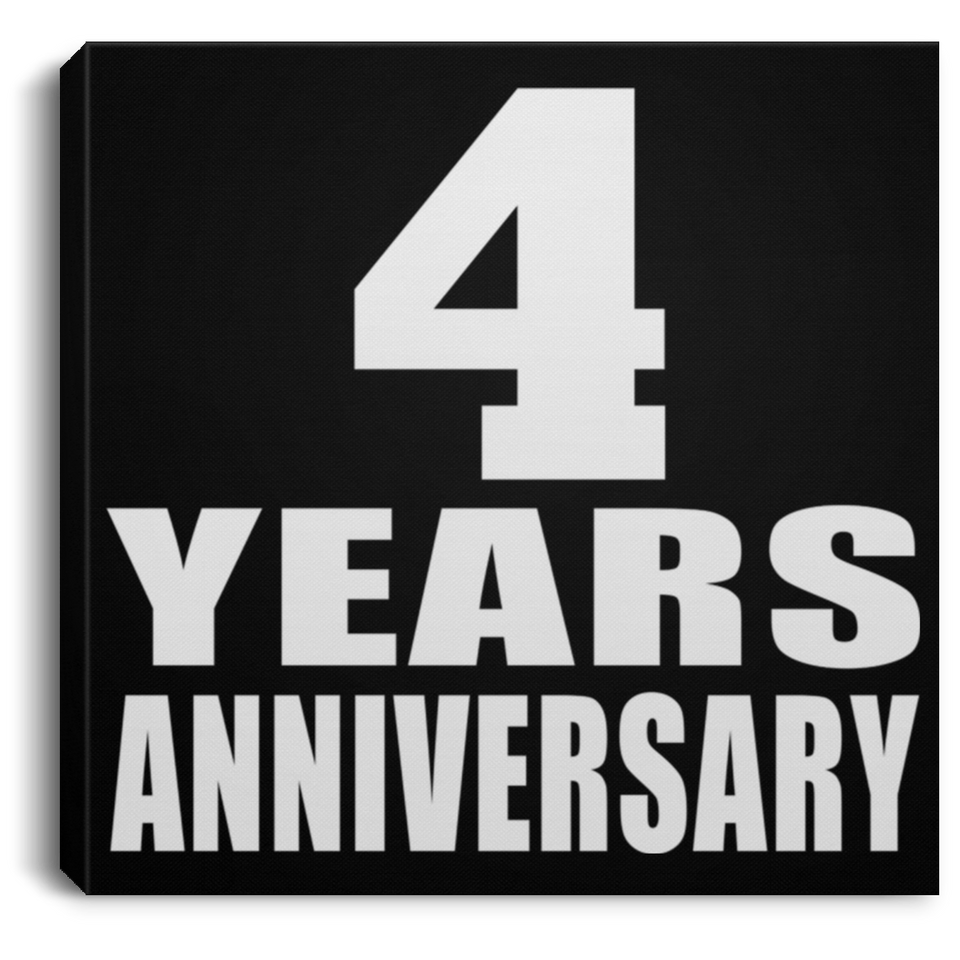 4th Anniversary 4 Years Anniversary - Canvas Square