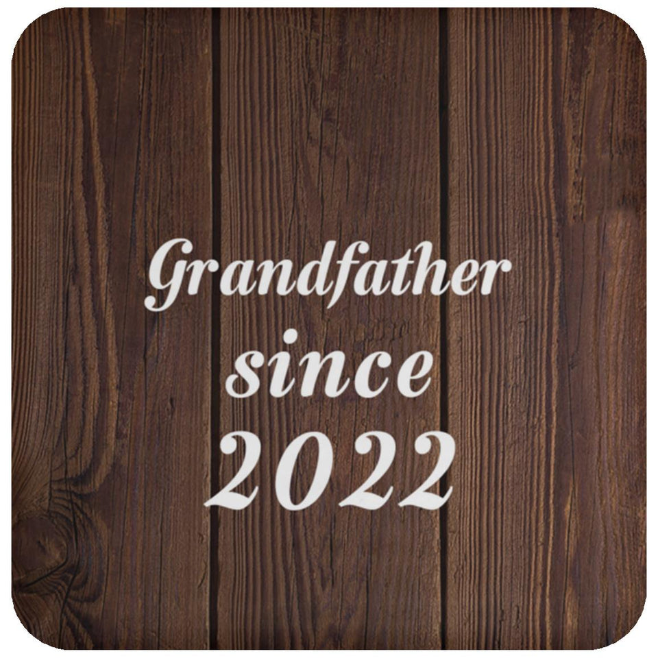 Grandfather Since 2022 - Drink Coaster D