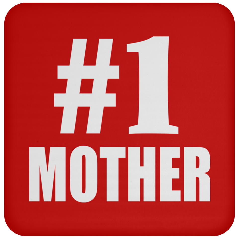 Number One #1 Mother - Drink Coaster