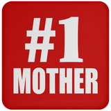 Number One #1 Mother - Drink Coaster
