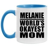 Melanie World's Okayest Mom - 11oz Accent Mug Blue