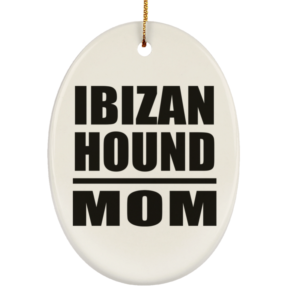 Ibizan Hound Mom - Oval Ornament