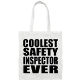 Coolest Safety Inspector Ever - Tote Bag White