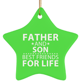 Father and Son, Best Friends For Life - Star Ornament