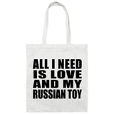 All I Need Is Love And My Russian Toy - Tote Bag White