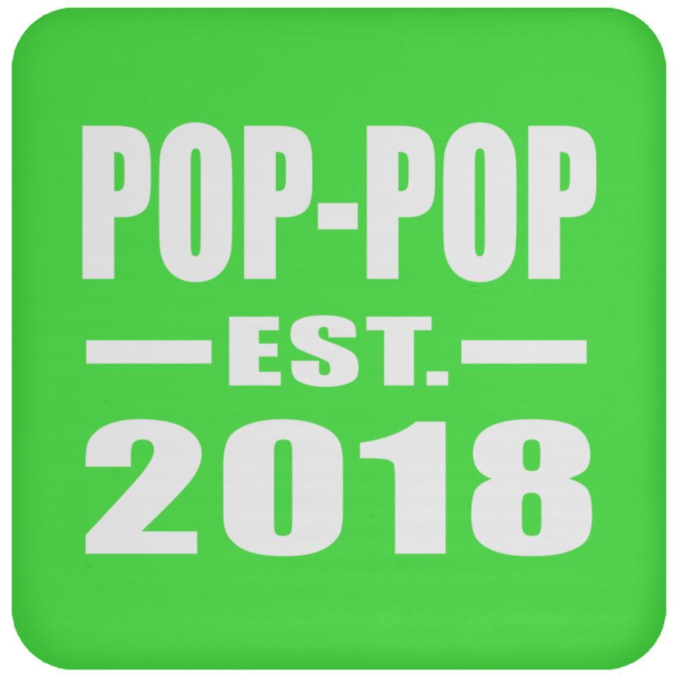 Pop-Pop Established EST. 2018 - Drink Coaster