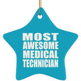 Most Awesome Medical Technician - Star Ornament