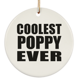 Coolest Poppy Ever - Circle Ornament