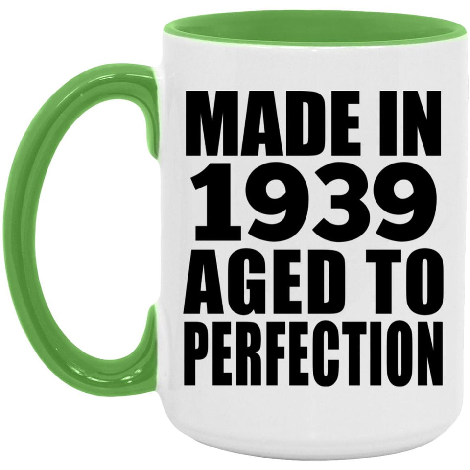 85th Birthday Made In 1939 Aged to Perfection - 15oz Accent Mug Green