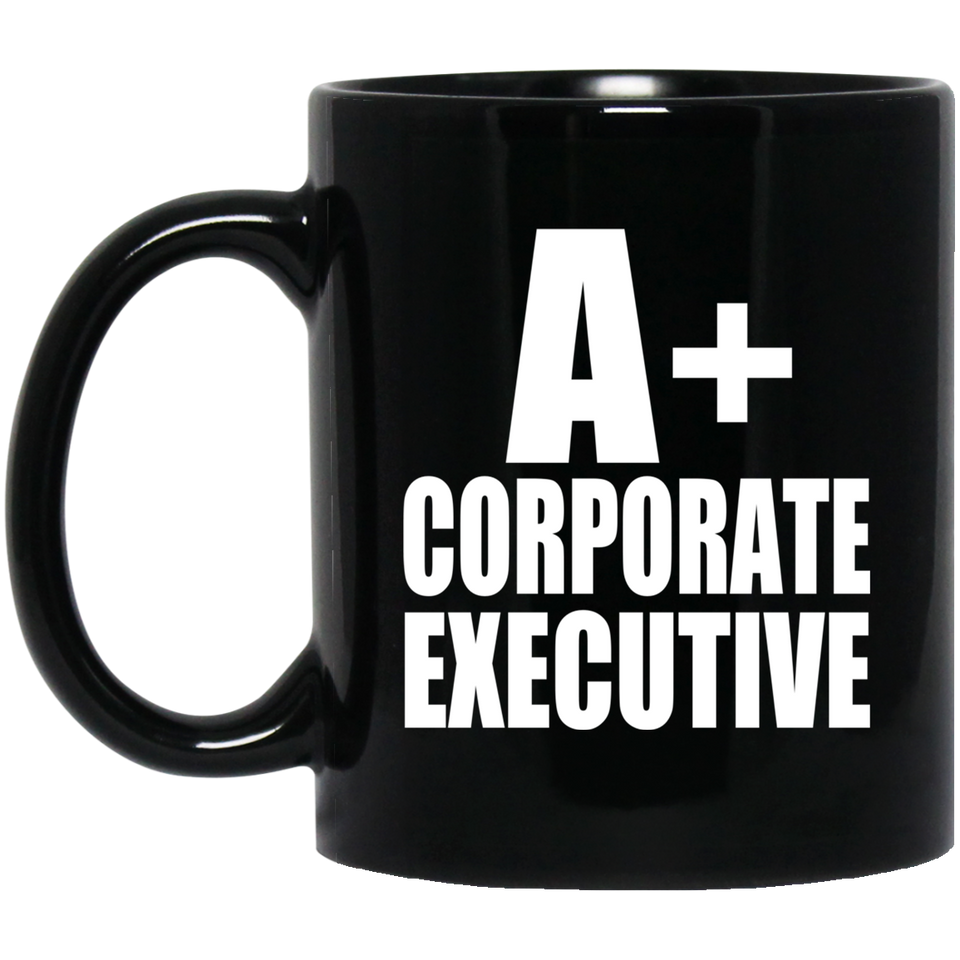 A+ Corporate Executive - 11oz Coffee Mug Black