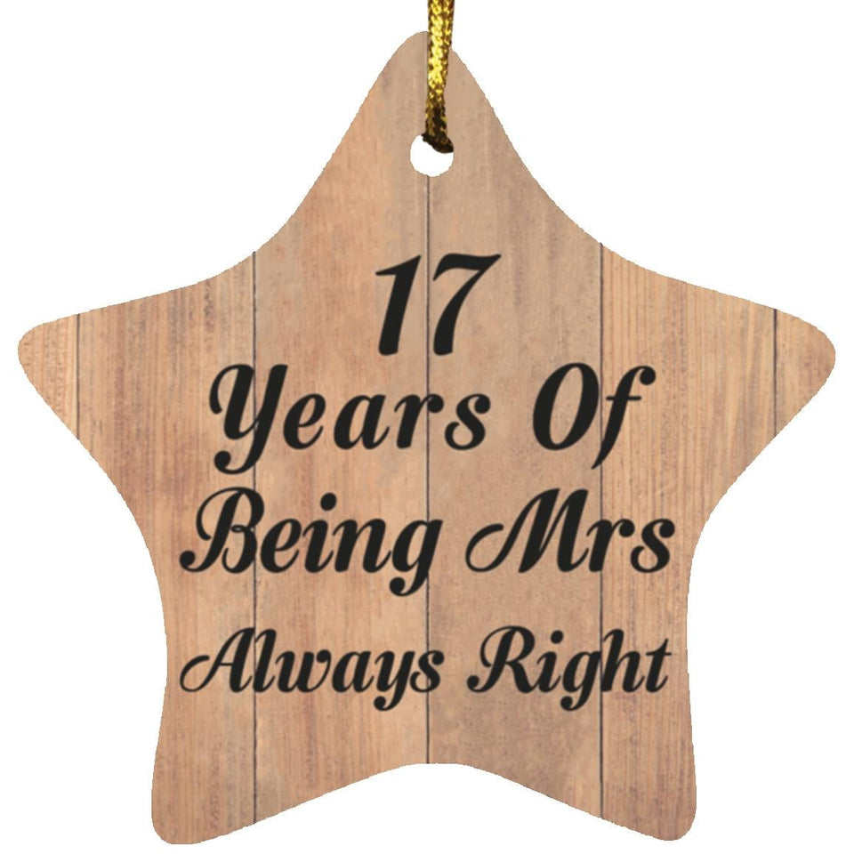 17th Anniversary 17 Years Of Being Mrs Always Right - Star Ornament C