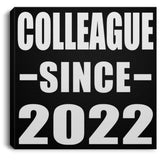 Colleague Since 2022 - Canvas Square