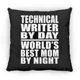Technical Writer By Day World's Best Mom By Night - Throw Pillow Black